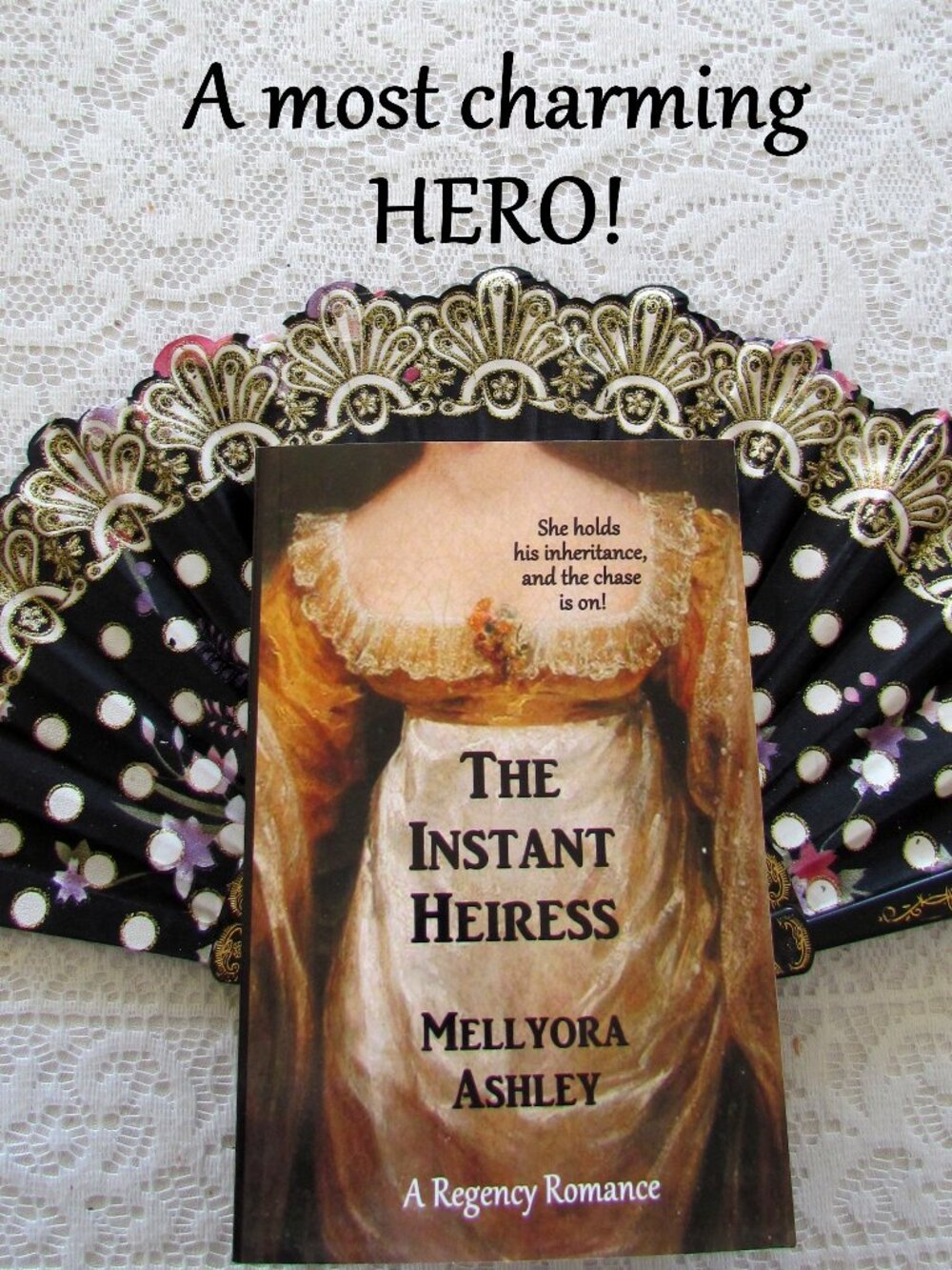 REGENCY ROMANCE, THE INSTANT HEIRESS by MELLYORA ASHLEY, LOVE & ADVENTURE, NWT